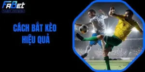 Cách Bắt Kèo