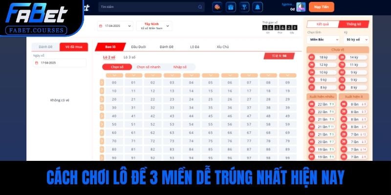 Cách chơi lô đề 3 miền dễ trúng nhất hiện nay