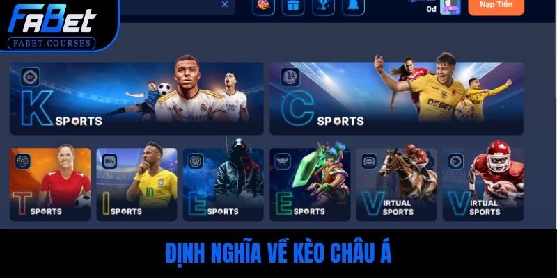 Định nghĩa về kèo Châu Á
