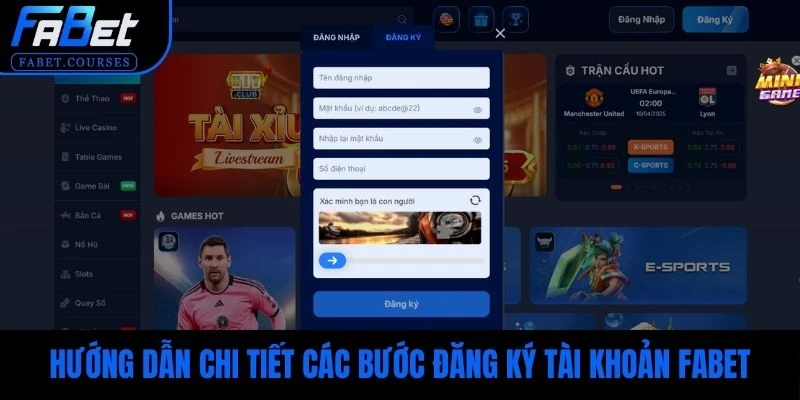 Hướng dẫn chi tiết các bước đăng ký tài khoản FABET
