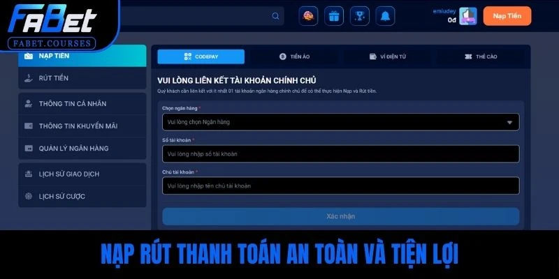 Nạp rút thanh toán an toàn và tiện lợi