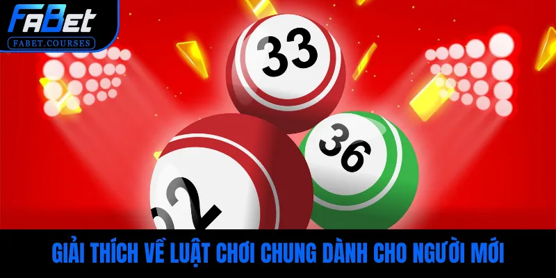 Giải thích về luật chơi chung dành cho người mới