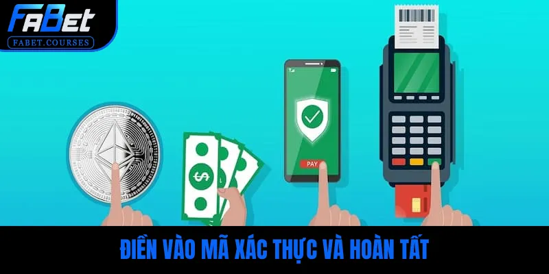 Nhập mã xác thực để giao dịch được hoàn tất