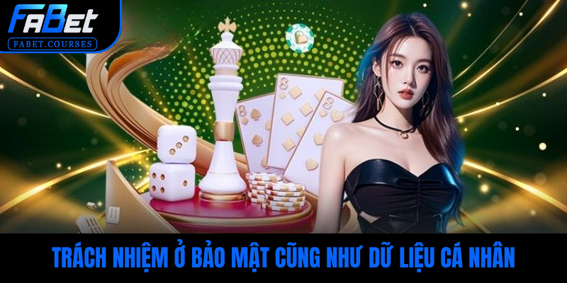 Trách nhiệm ở phần bảo vệ dữ liệu cá nhân