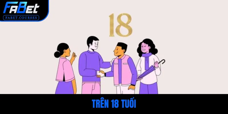 Yêu cầu hội viên bắt buộc trên 18 tuổi